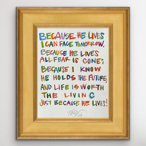 Because He Lives print (unframed) 8x10